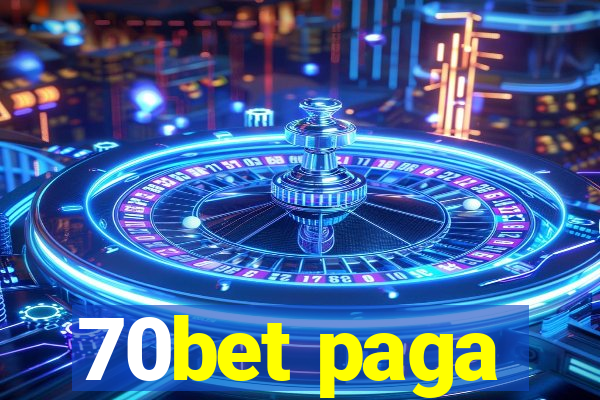 70bet paga